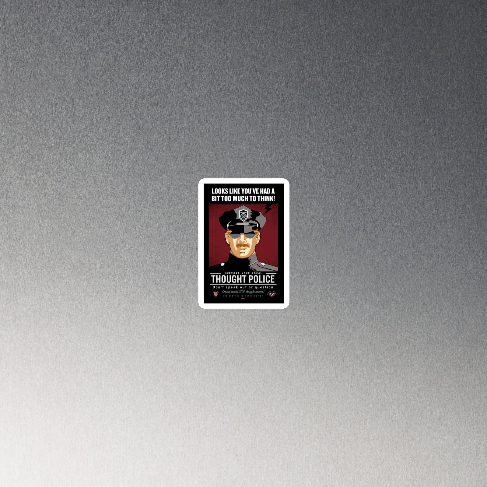 Looks Like You've Had A Bit Too Much To Think Fridge Magnet