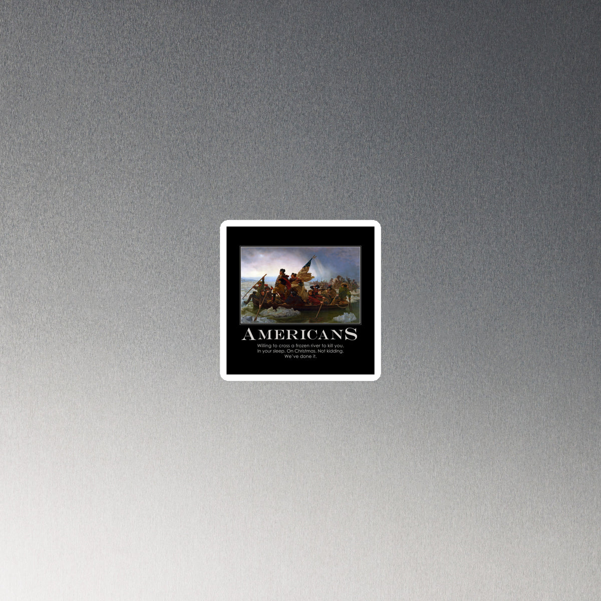 Americans Refrigerator Magnet