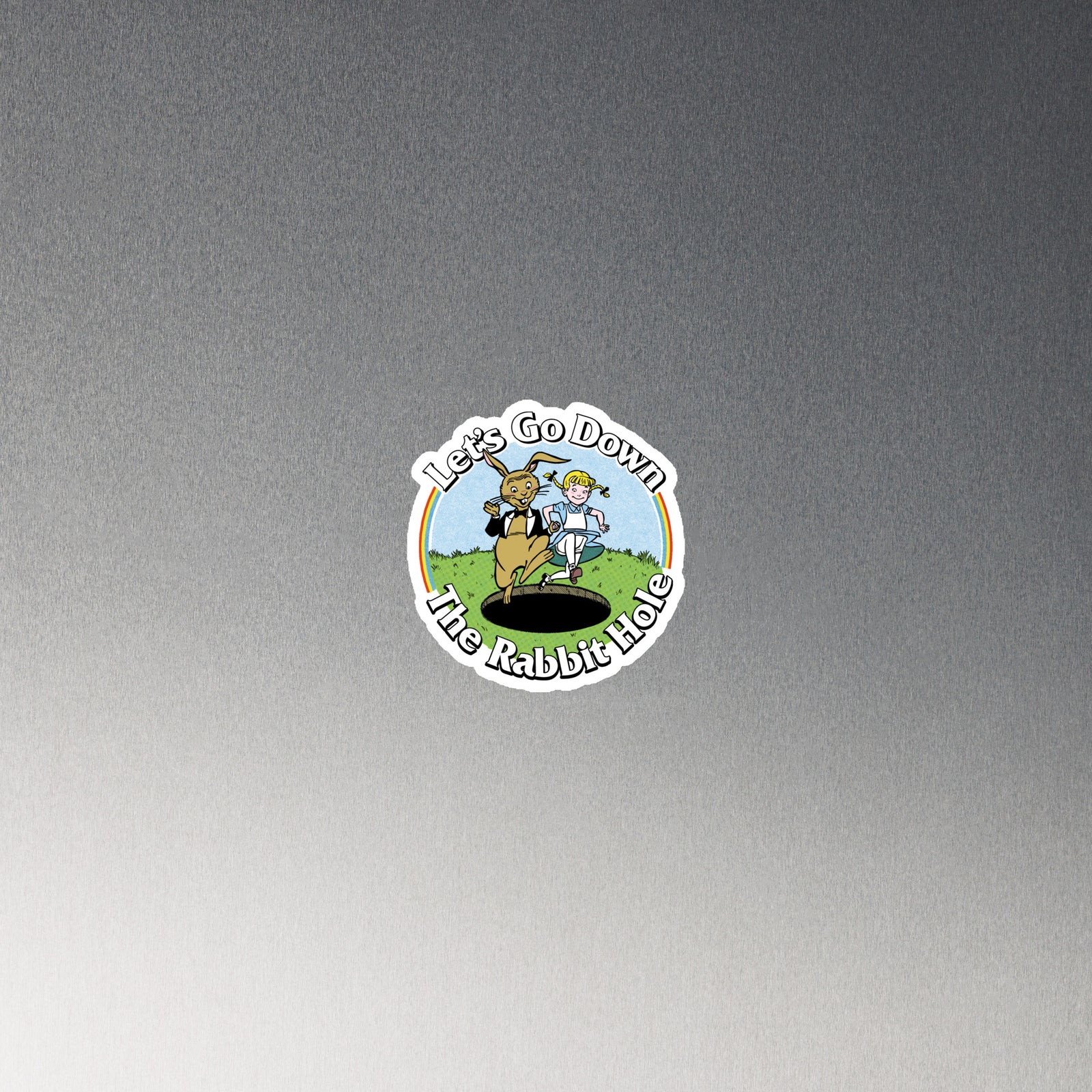 Let's Go Down the Rabbit Hole Magnet