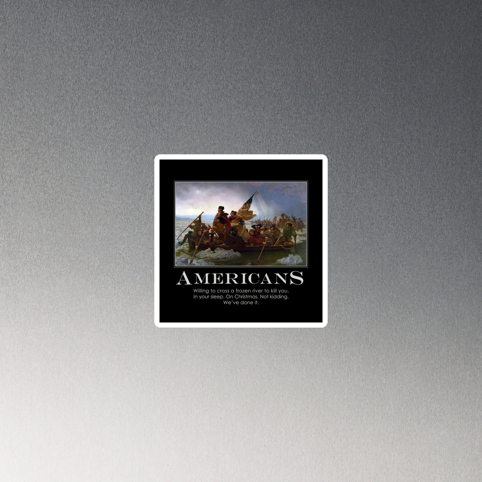 Americans Refrigerator Magnet