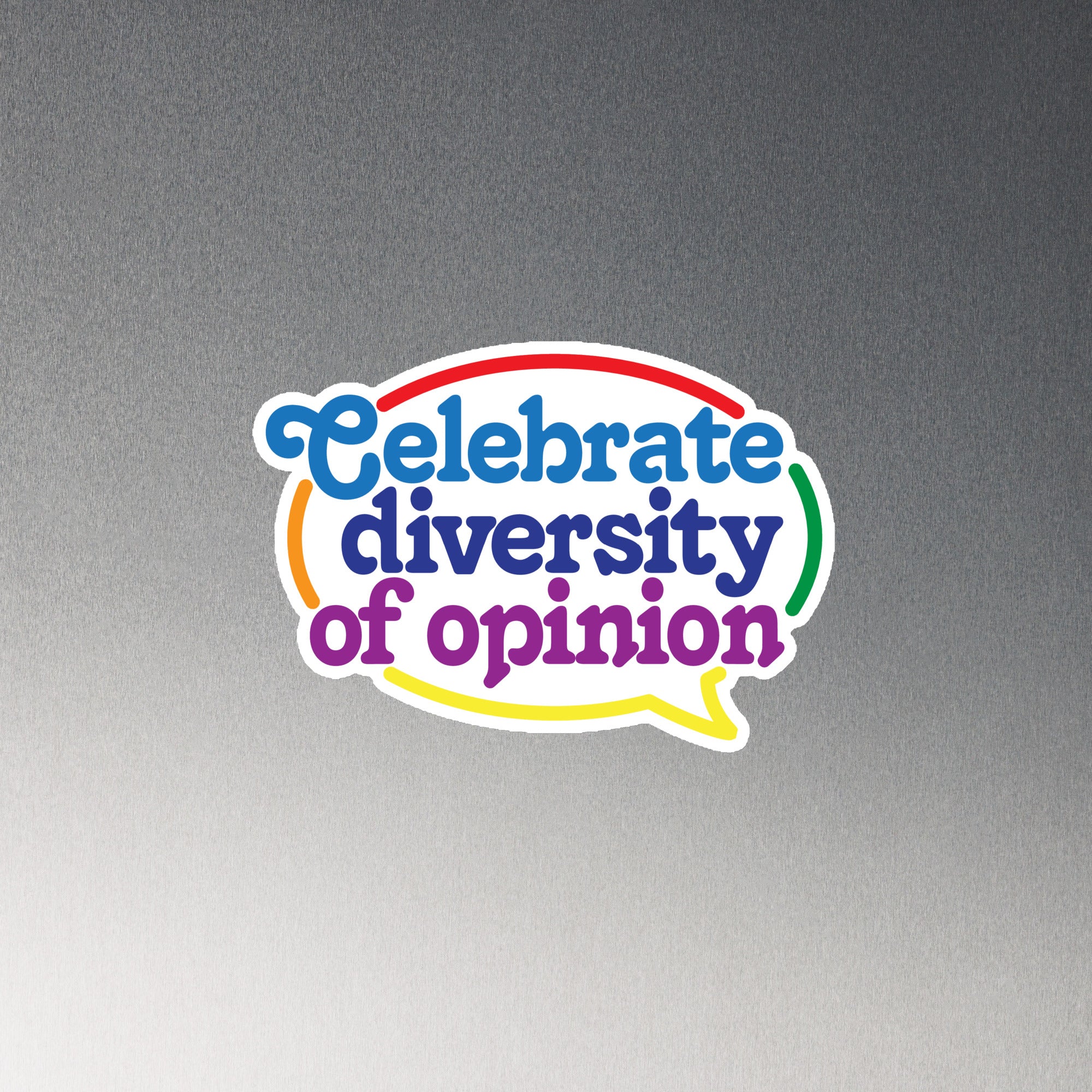 Celebrate Diversity of Opinion Refrigerator Magnet