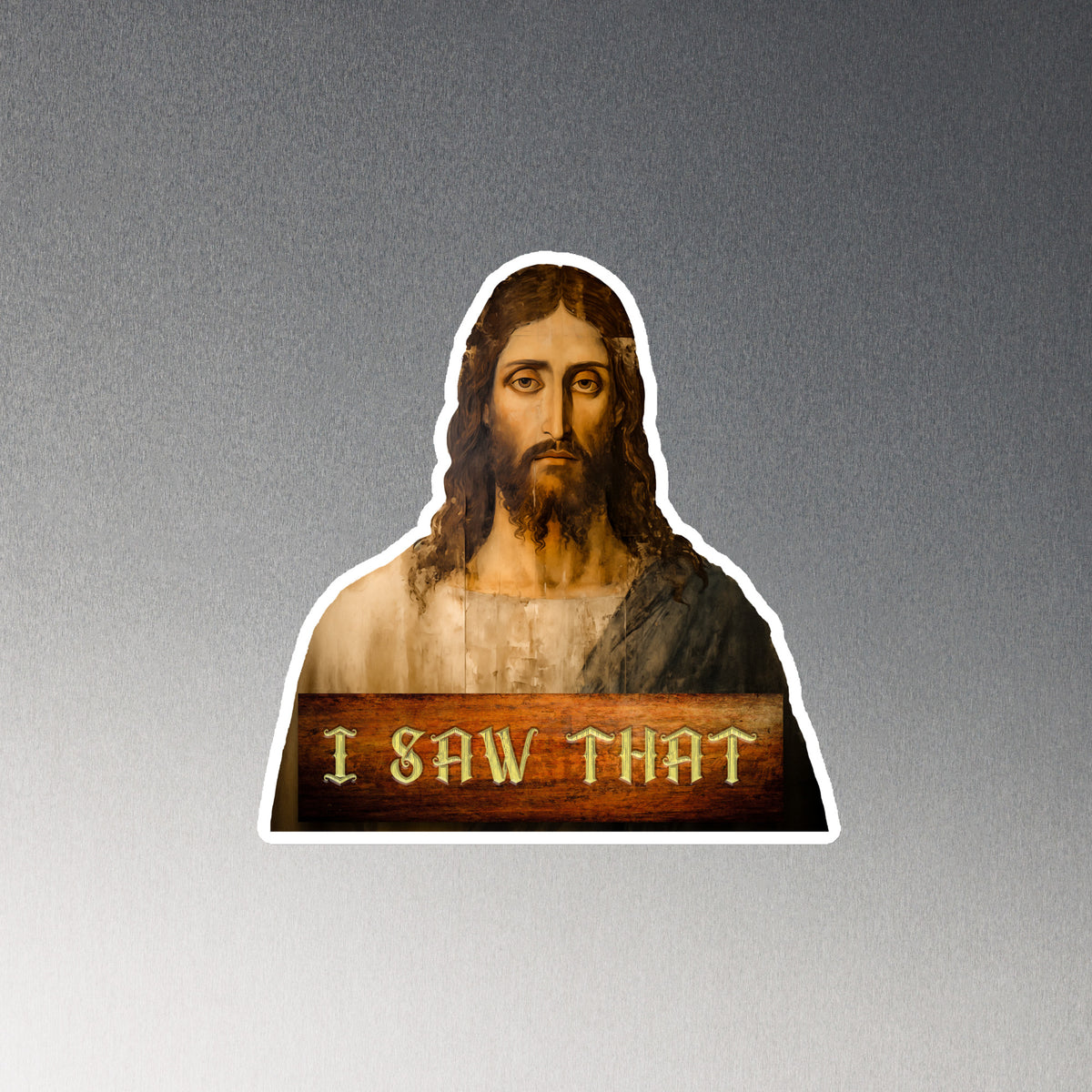 Unimpressed Jesus I Saw that Fridge Magnet