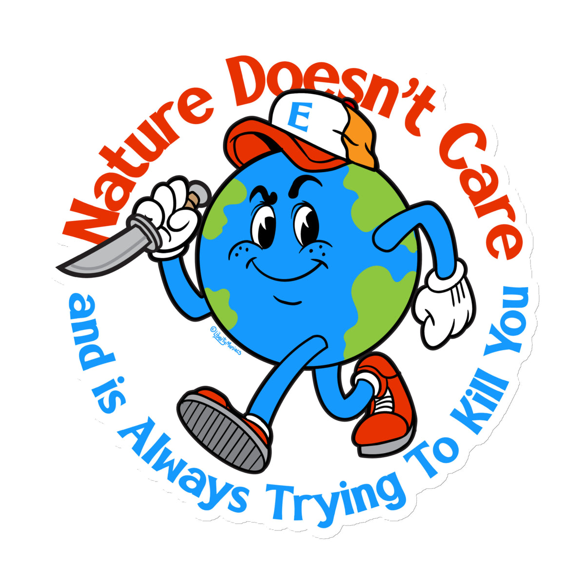 Nature Doesn&#39;t Care Die Cut Magnet