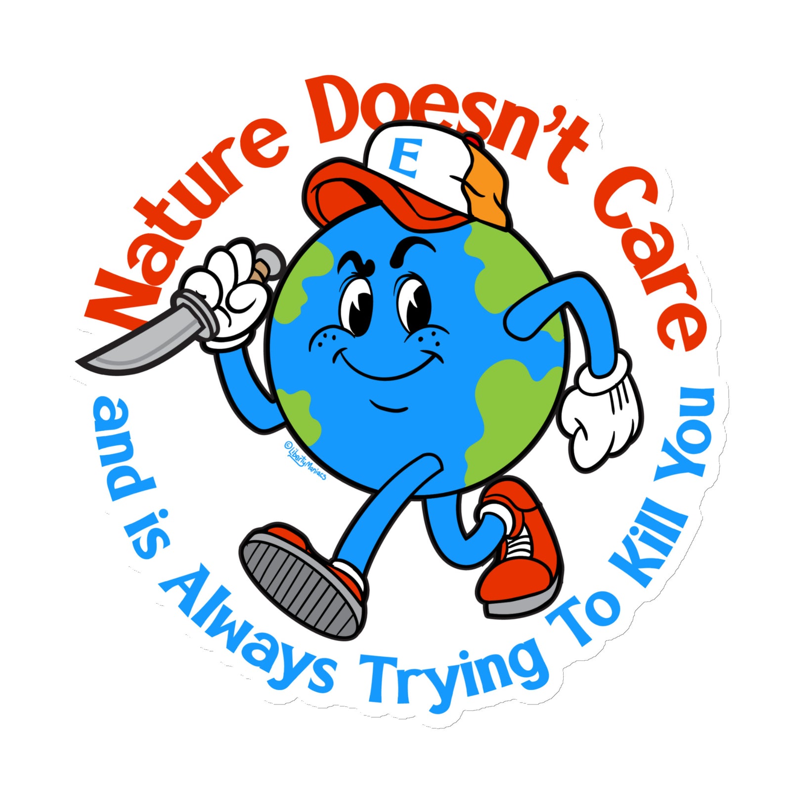 Nature Doesn't Care Die Cut Magnet