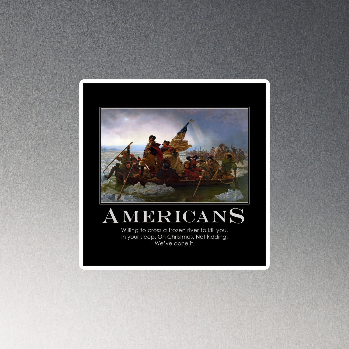 Americans Refrigerator Magnet