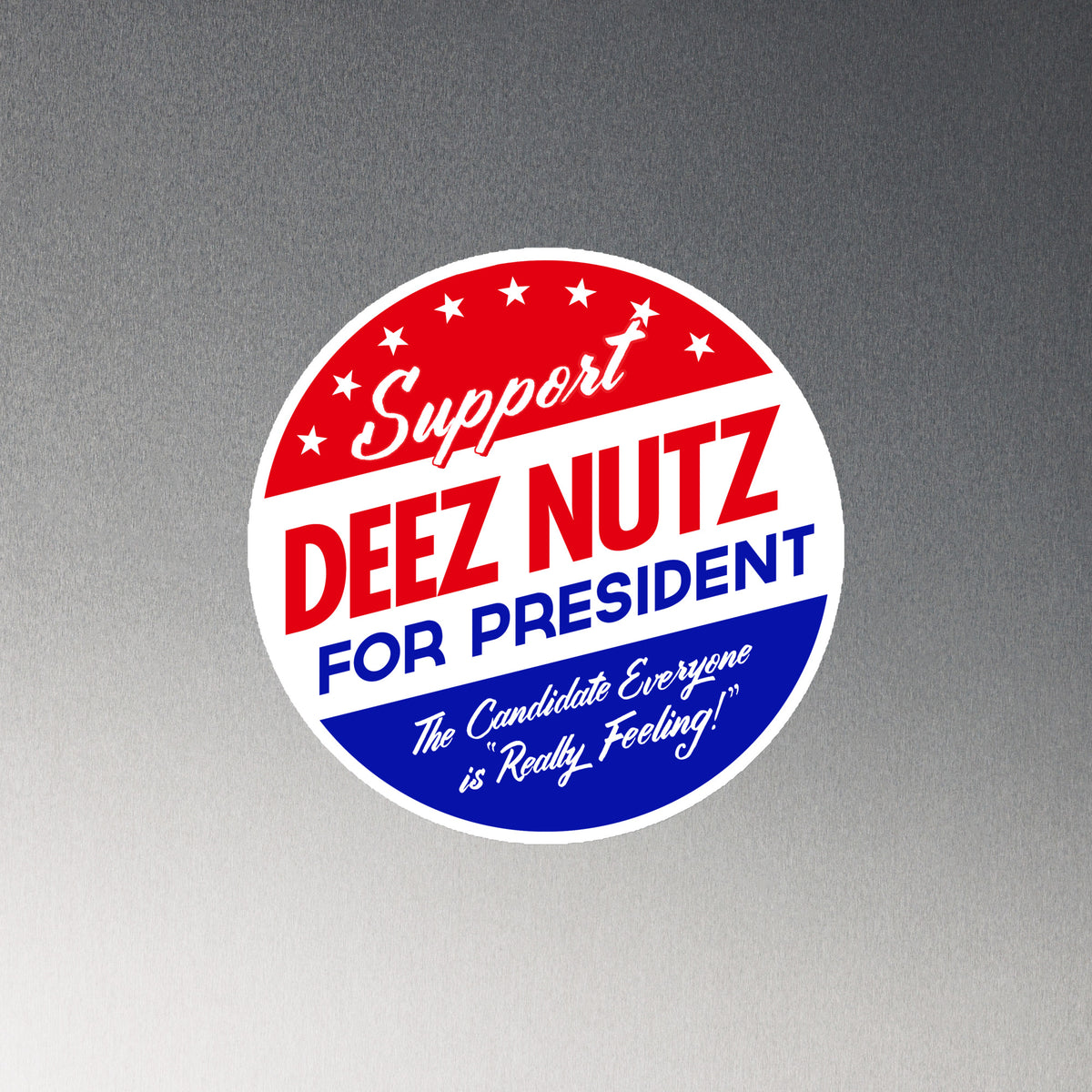 Deez Nuts for President Die-Cut Magnet