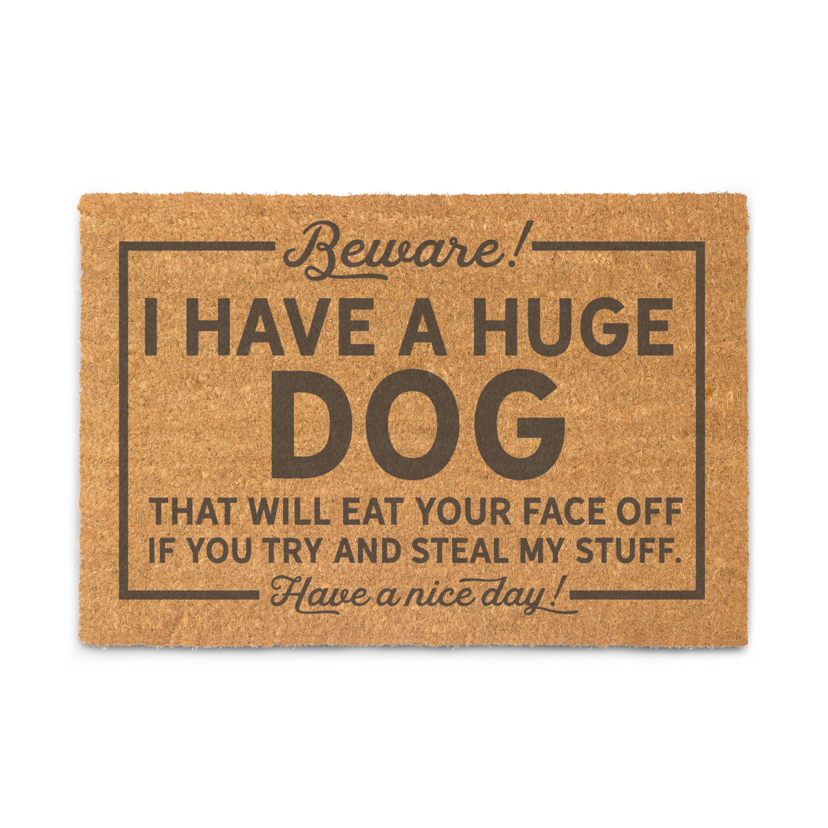 Doormat with humorous text warning about a large dog's reaction to theft.