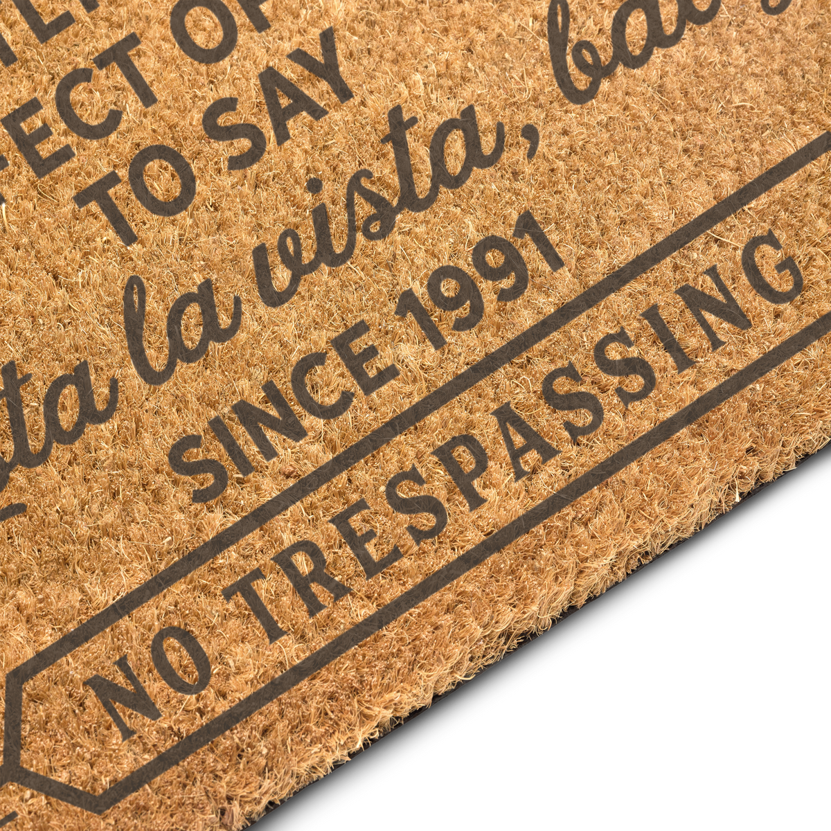 Hasta La Vista, Baby Coir Doormat