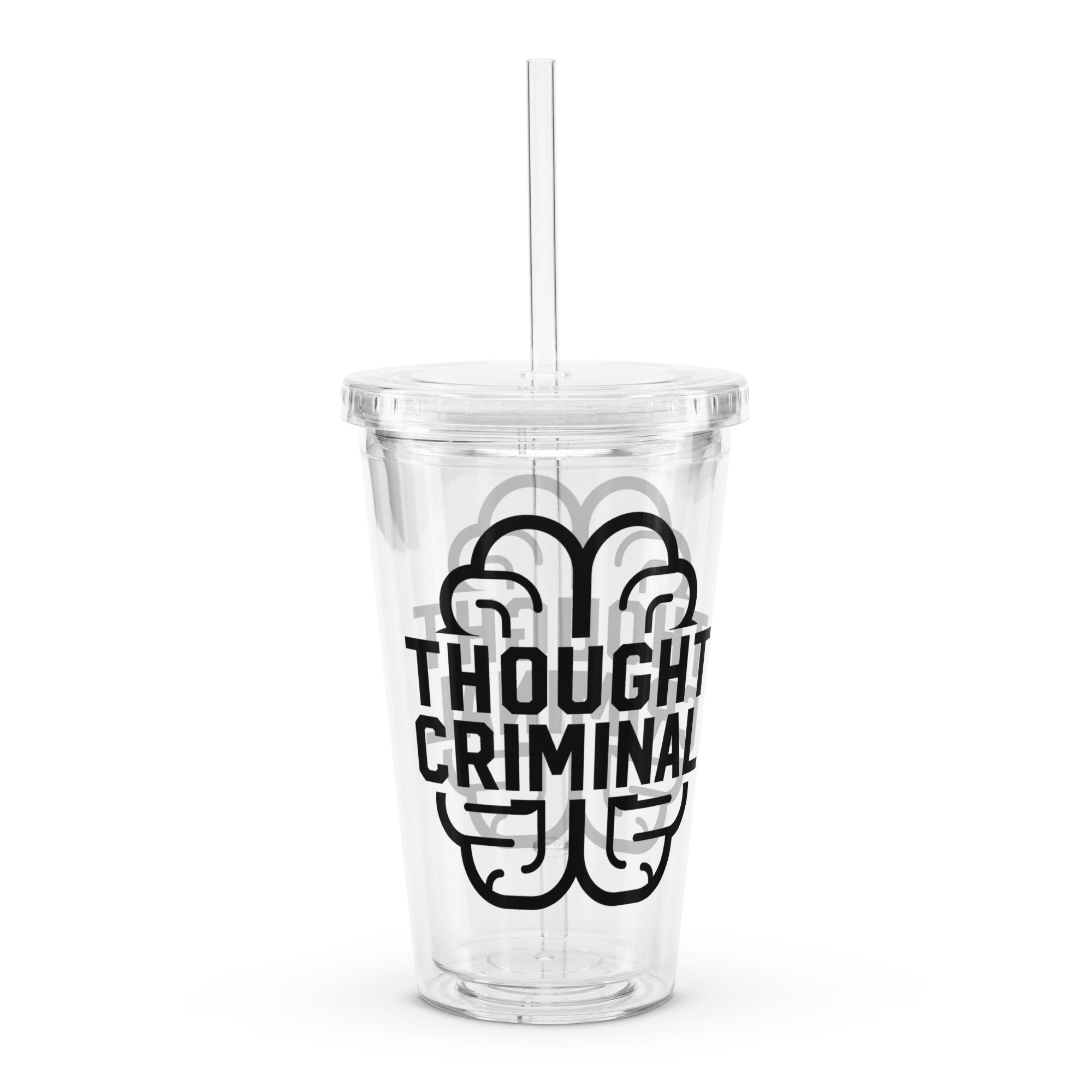 Thought Criminal Clear plastic tumbler