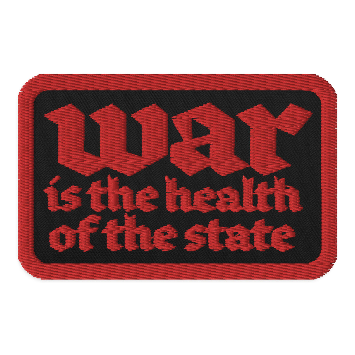 War is the Health of the State Patch