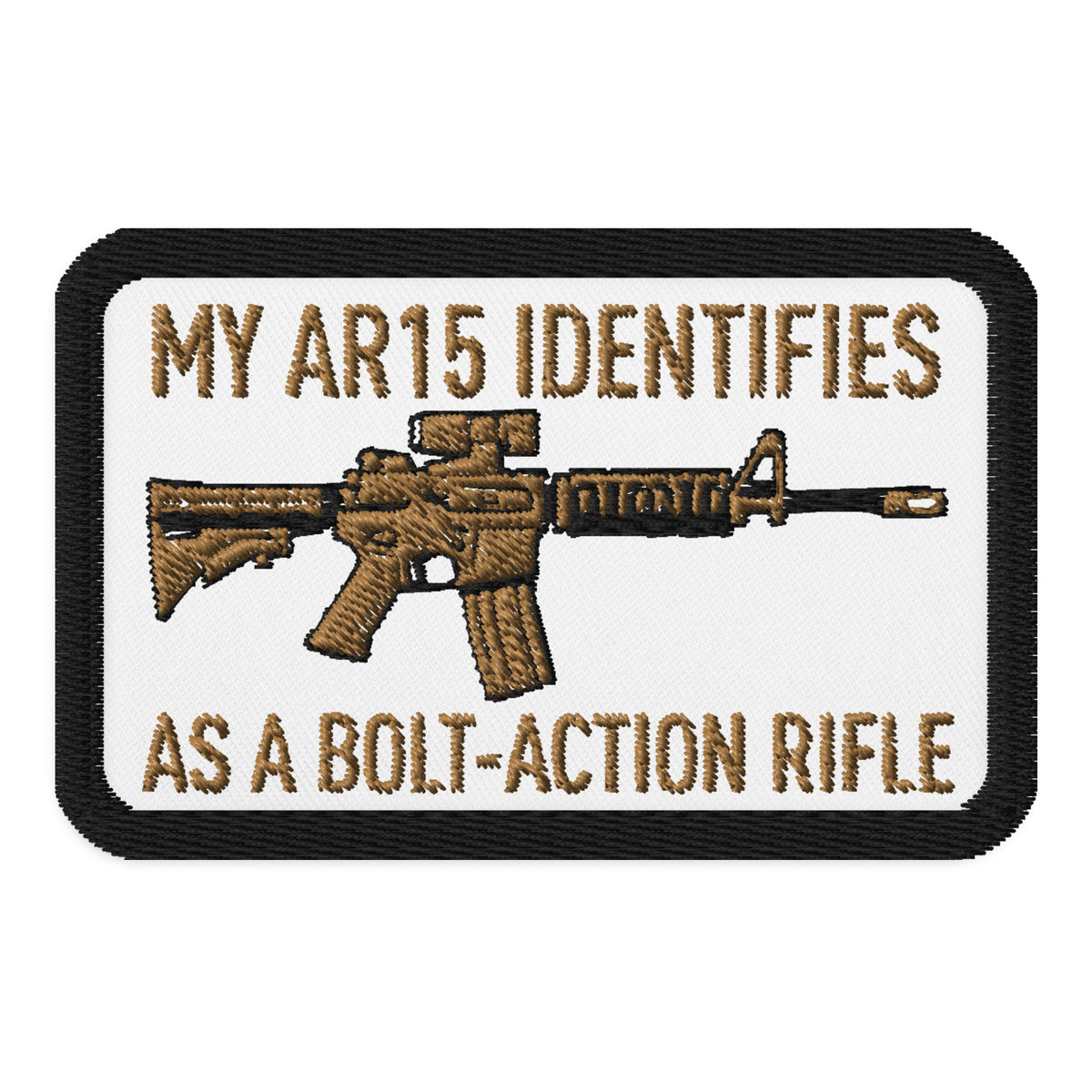 My AR15 Identifies as a Bolt-Action Rifle Patch