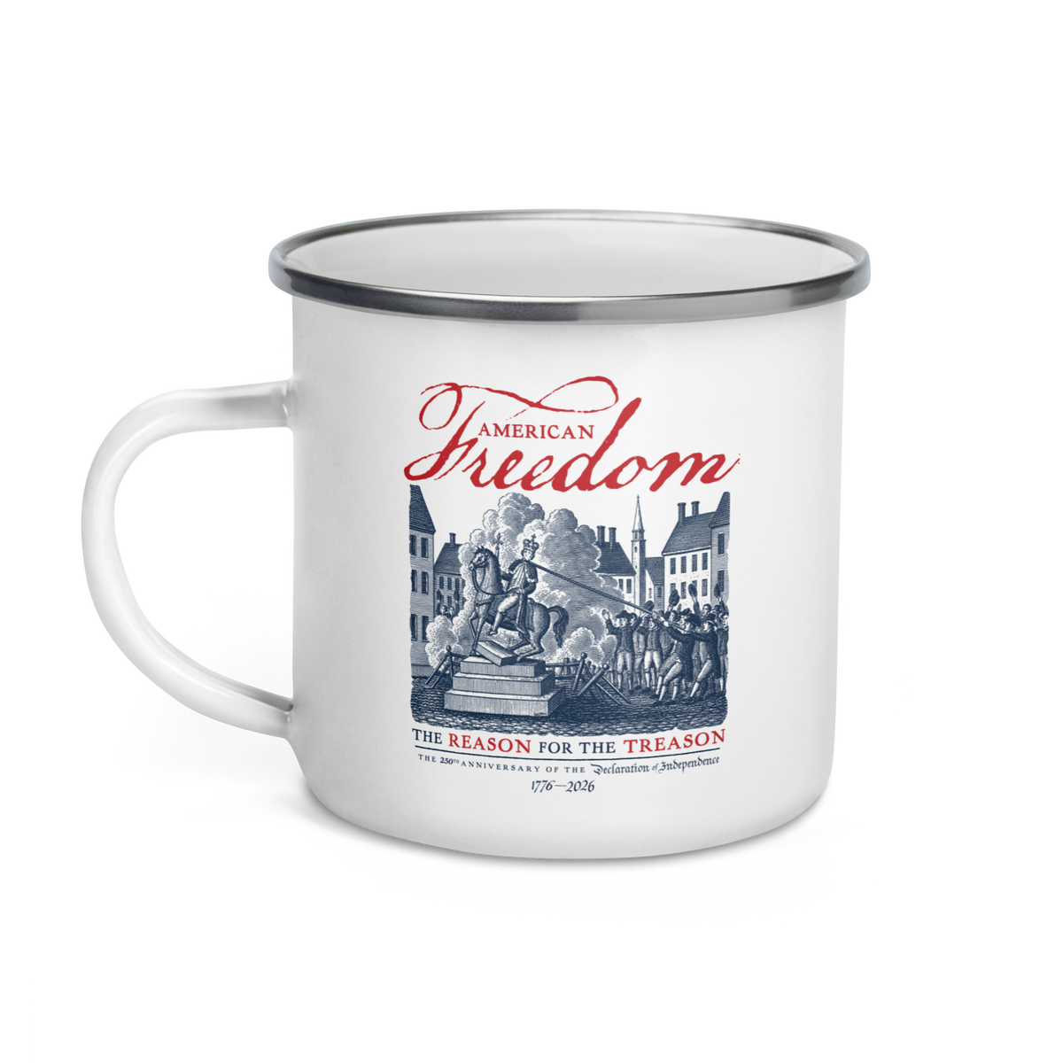 American Freedom the Reason for the Treason Enamel Mug