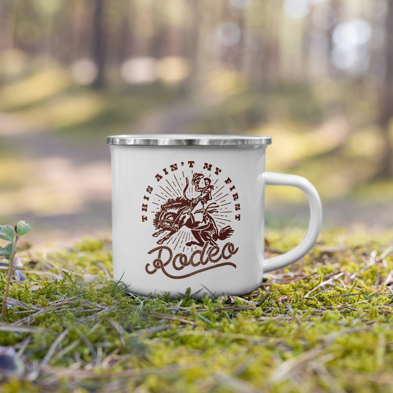 This Ain't My First Rodeo Enamel Mug