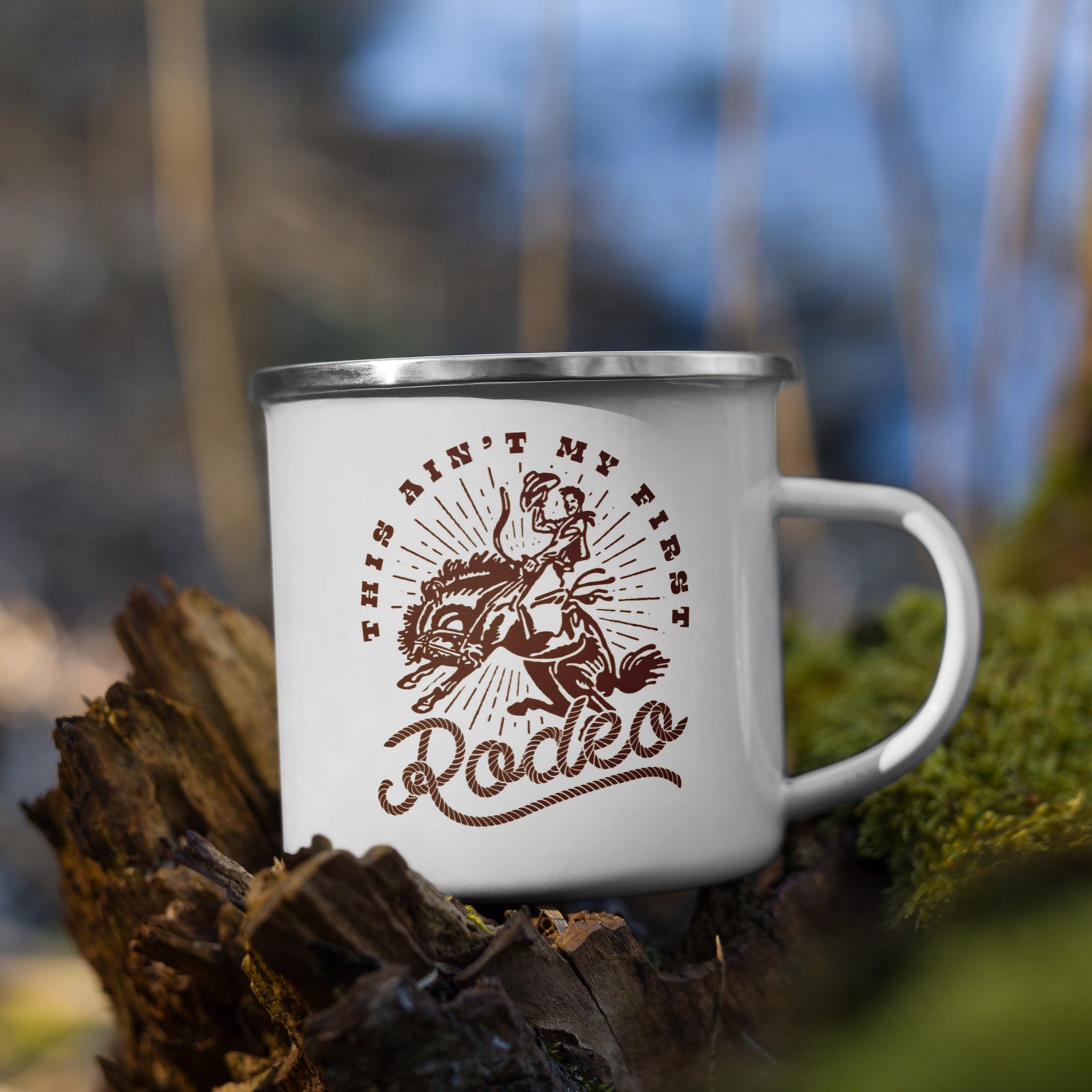 This Ain't My First Rodeo Enamel Mug