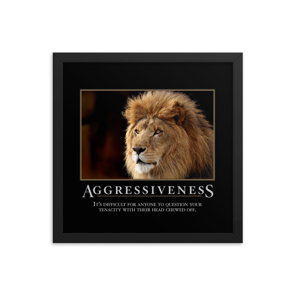 Aggressiveness Demotivational Framed Print