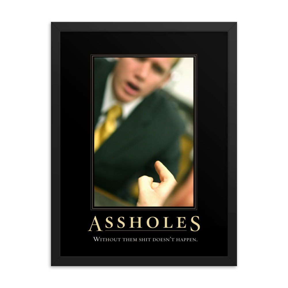 Assholes Motivational Framed Print