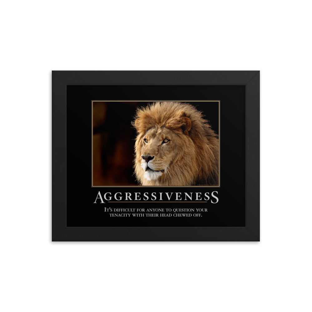 Aggressiveness Demotivational Framed Print