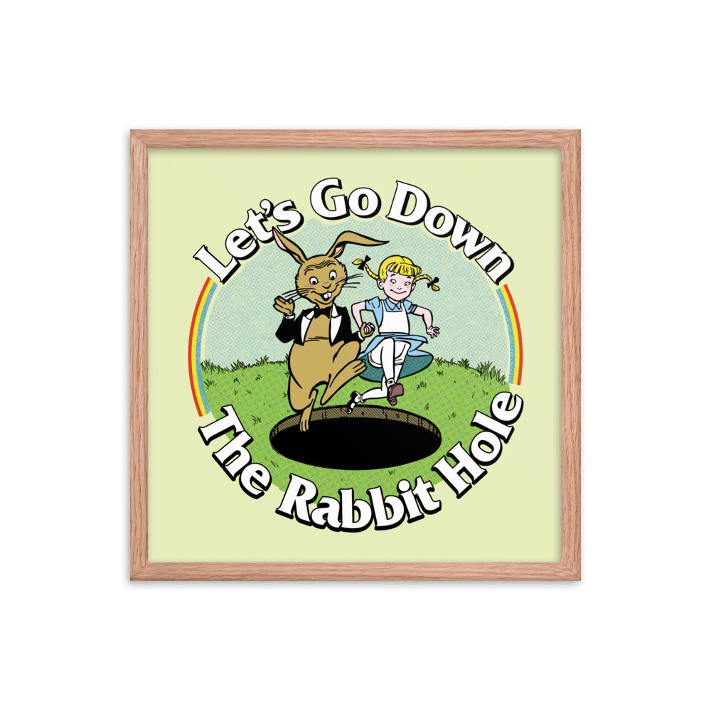 Let&#39;s Go Down the Rabbit Hole Framed Print