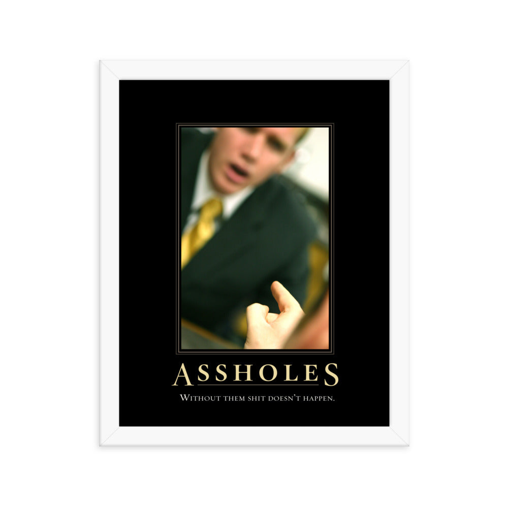 Assholes Motivational Framed Print