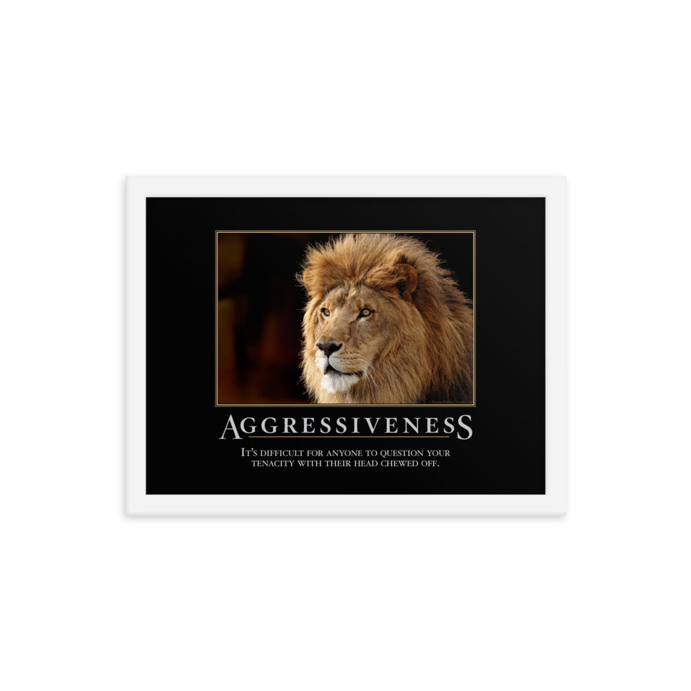 Aggressiveness Demotivational Framed Print