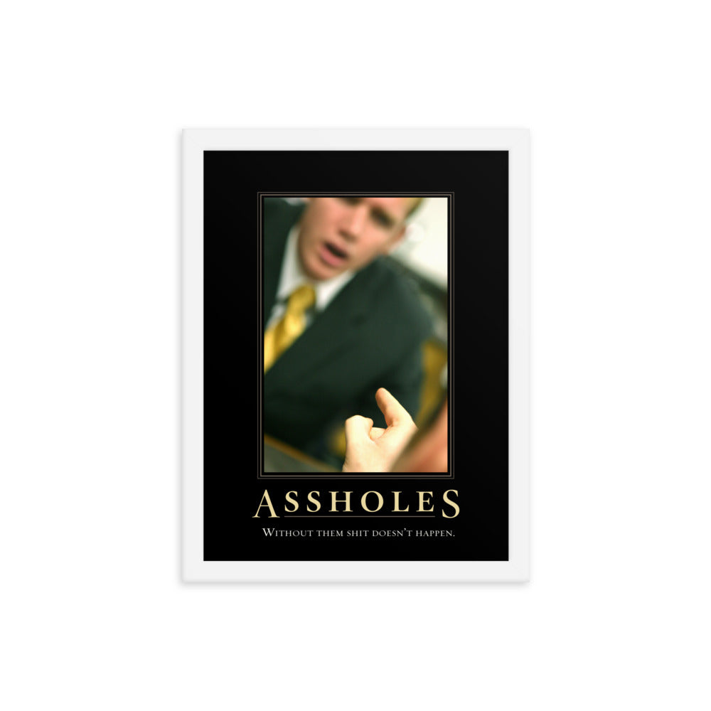 Assholes Motivational Framed Print