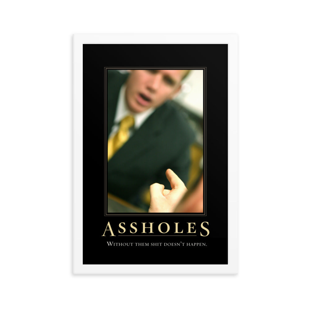 Assholes Motivational Framed Print