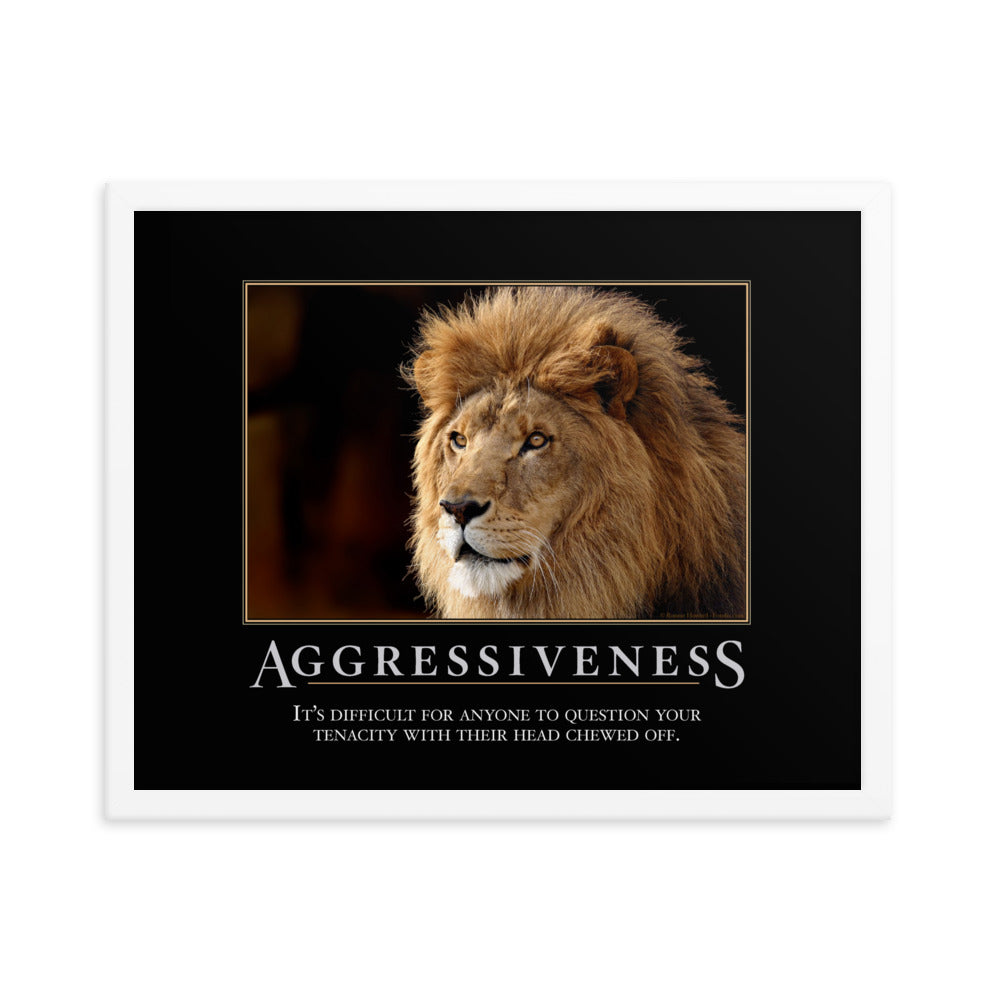 Aggressiveness Demotivational Framed Print