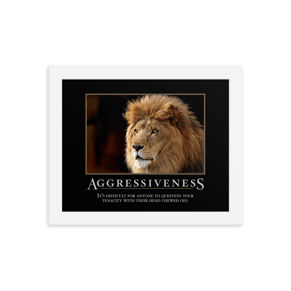 Aggressiveness Demotivational Framed Print