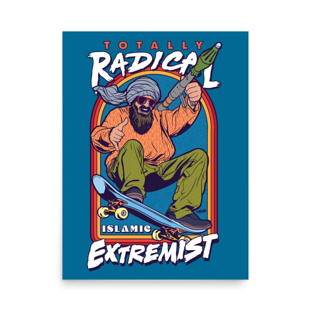 Totally Radical Islamic Extremist Print