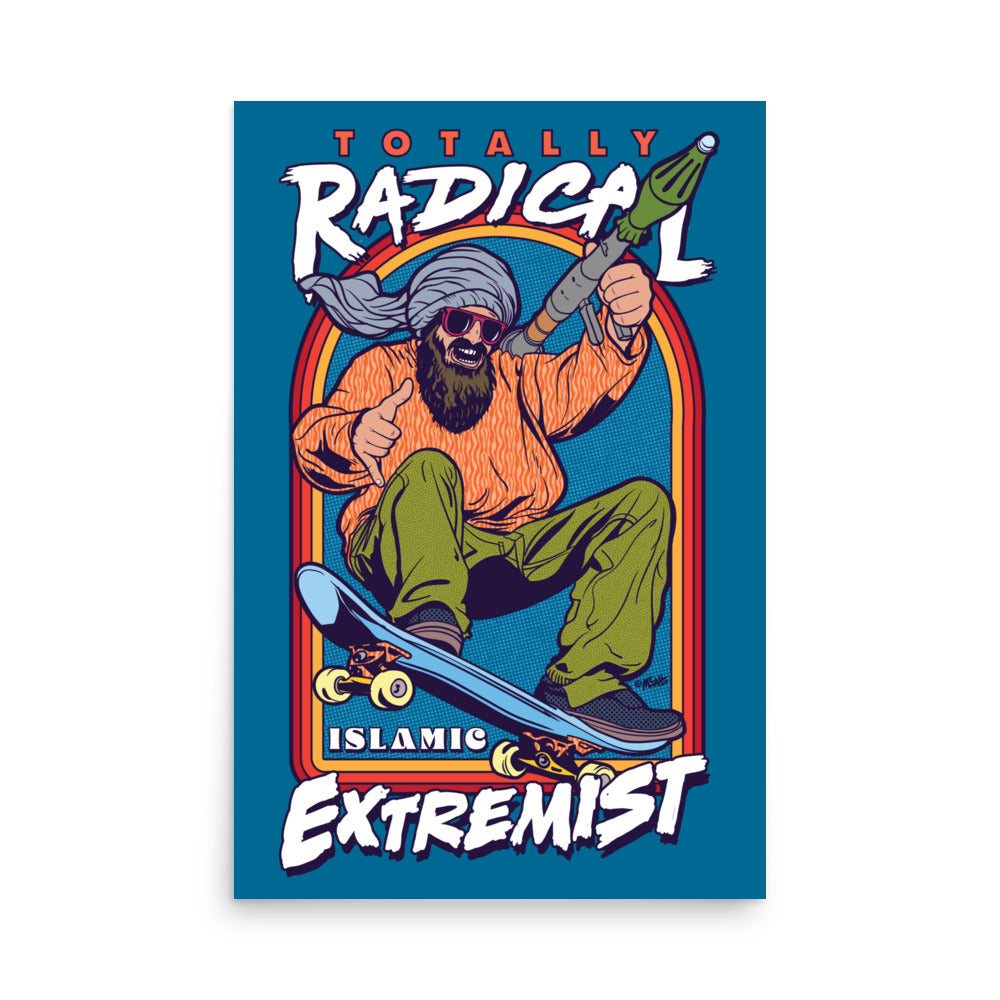 Totally Radical Islamic Extremist Print