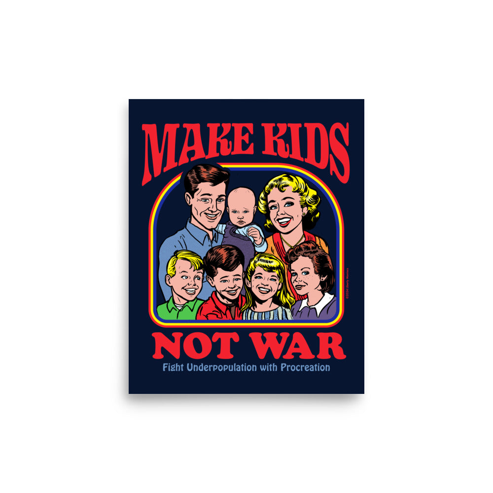 Make Kids Not War Print