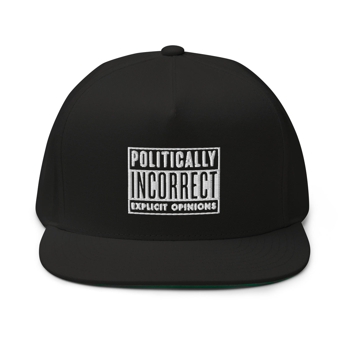 Politically Incorrect Warning Flat Bill Cap