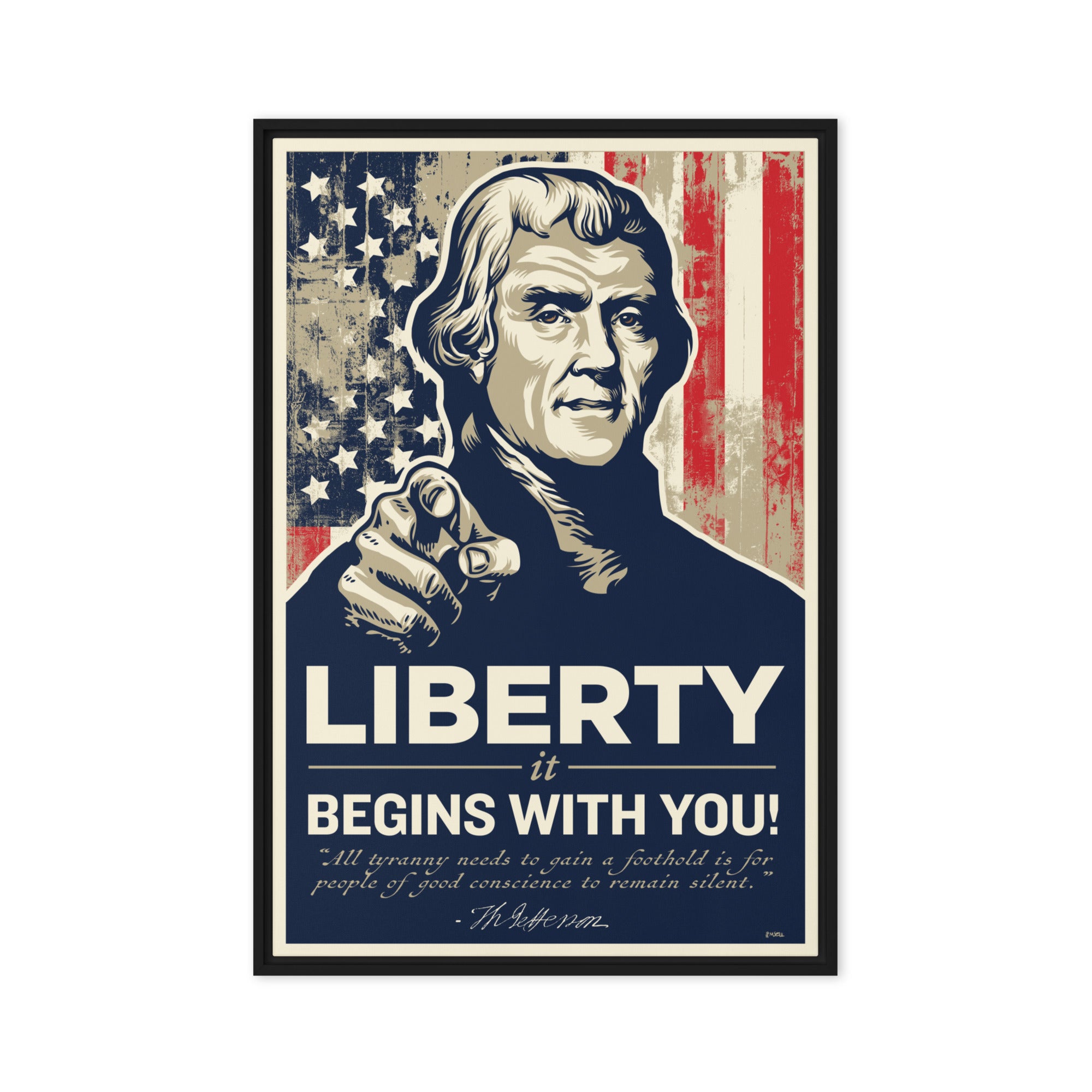 Thomas Jefferson Liberty Begins With You 24 x 36 Framed Canvas