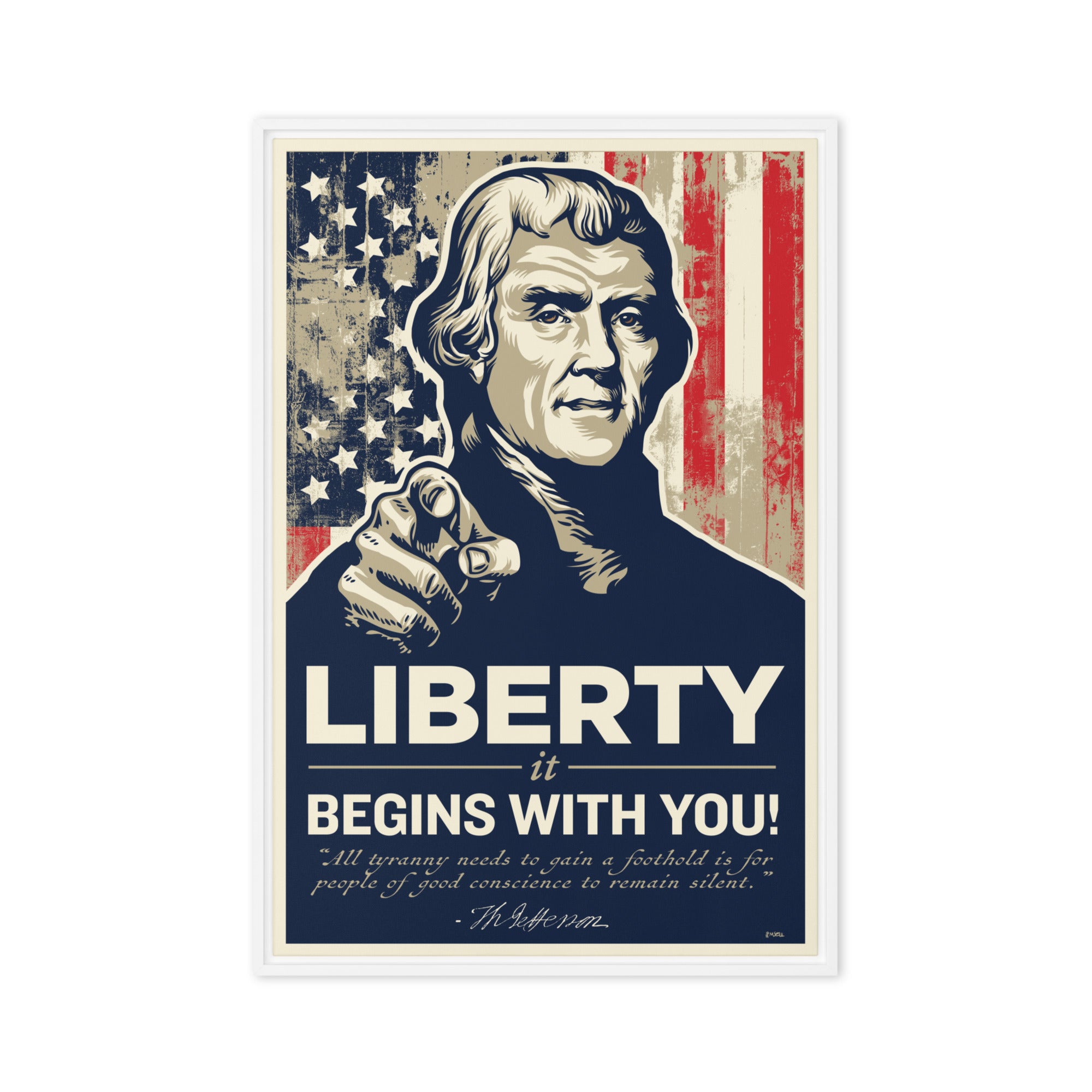 Thomas Jefferson Liberty Begins With You 24 x 36 Framed Canvas