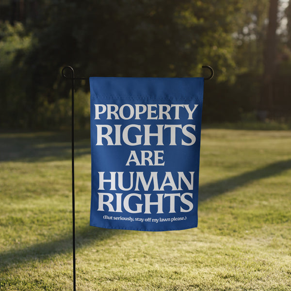 Property Rights Garden flag - Liberty Maniacs