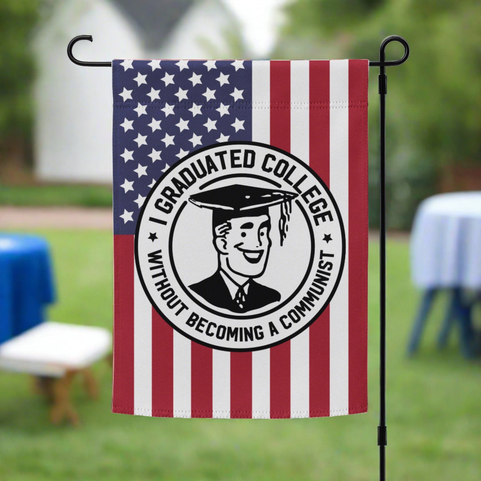 I Graduated College Without Becoming a Communist Garden flag