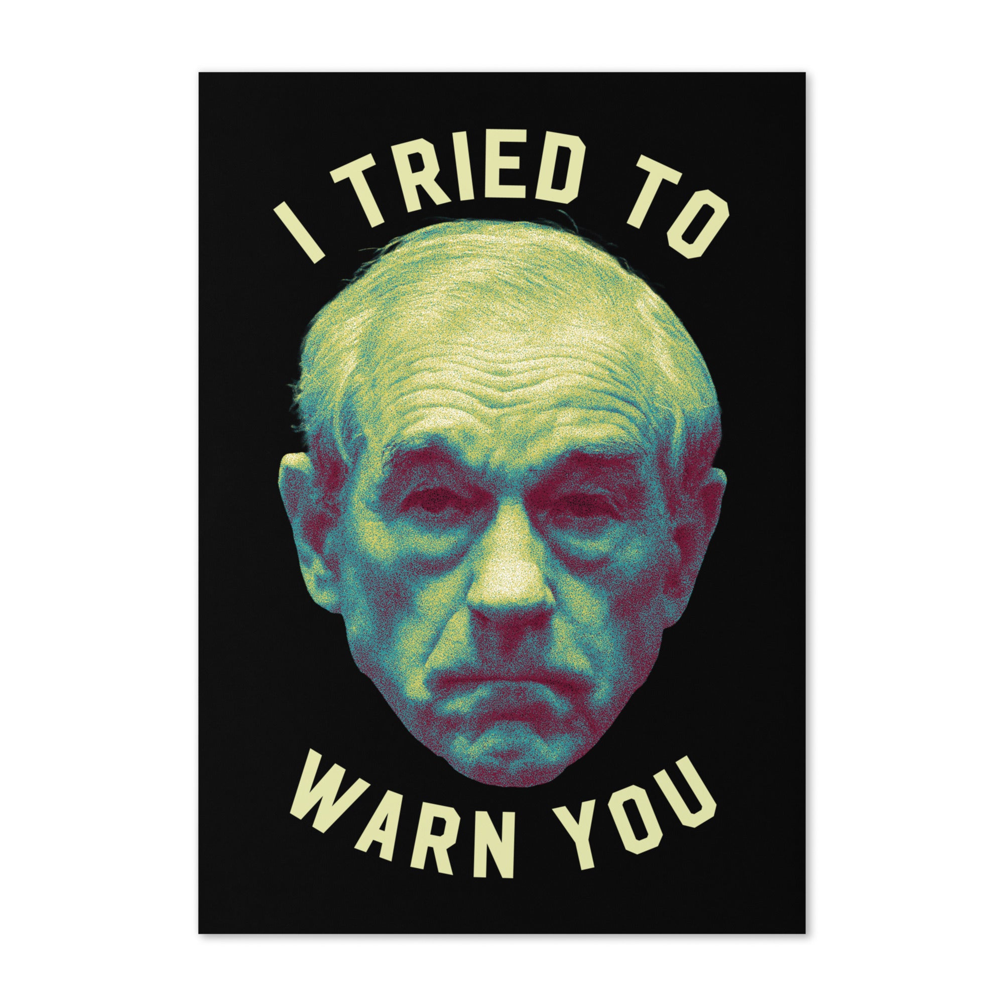 Ron Paul I Tried To Warn You Doomer Greeting Card