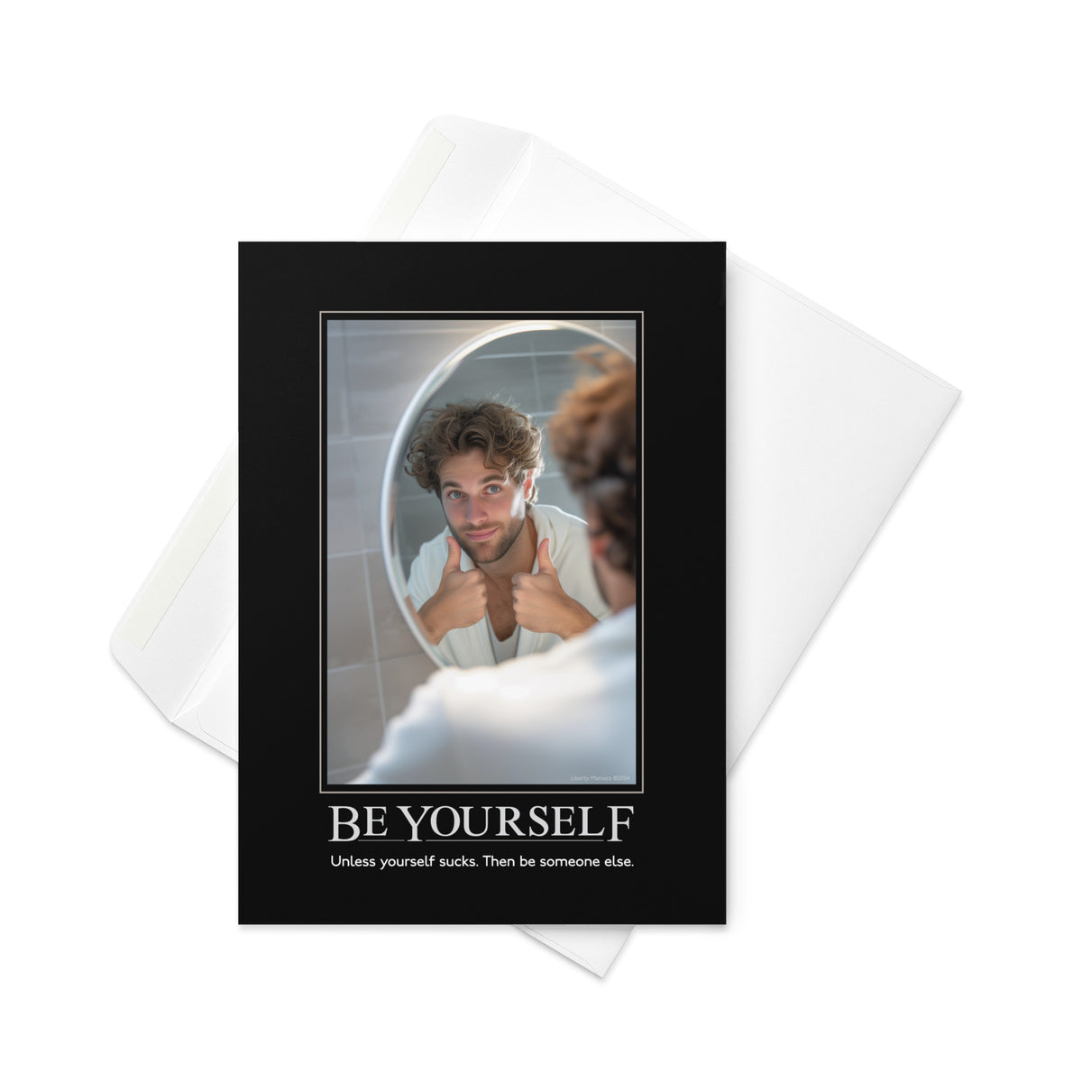 Be Yourself Greeting Card