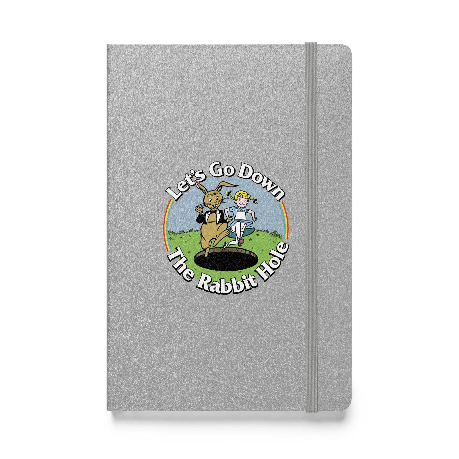 Let's Go Down the Rabbit Hole Hardcover Bound Notebook