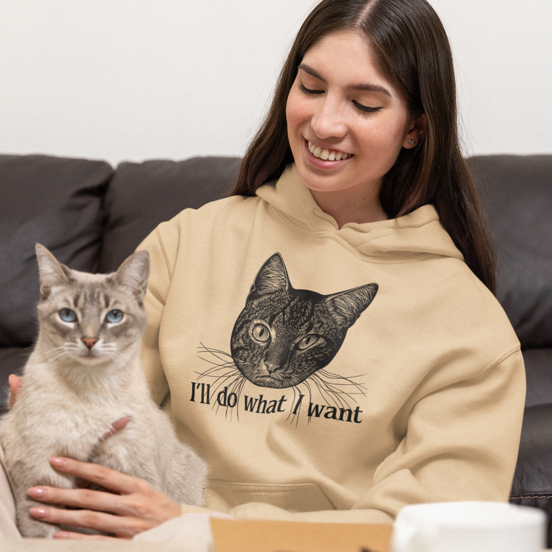 I'll Do What I Want Unisex Hoodie