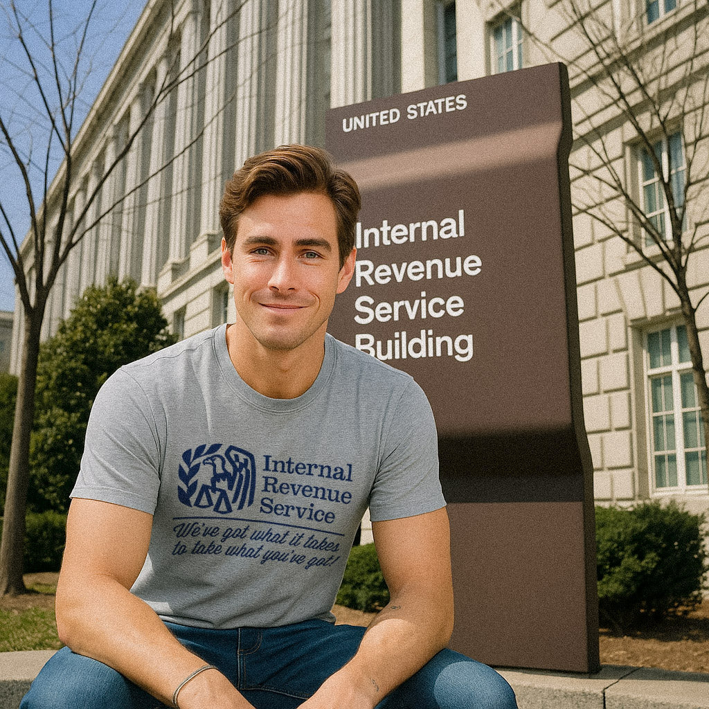 IRS We&#39;ve Got What It Takes To Take What You&#39;ve Got Shirts