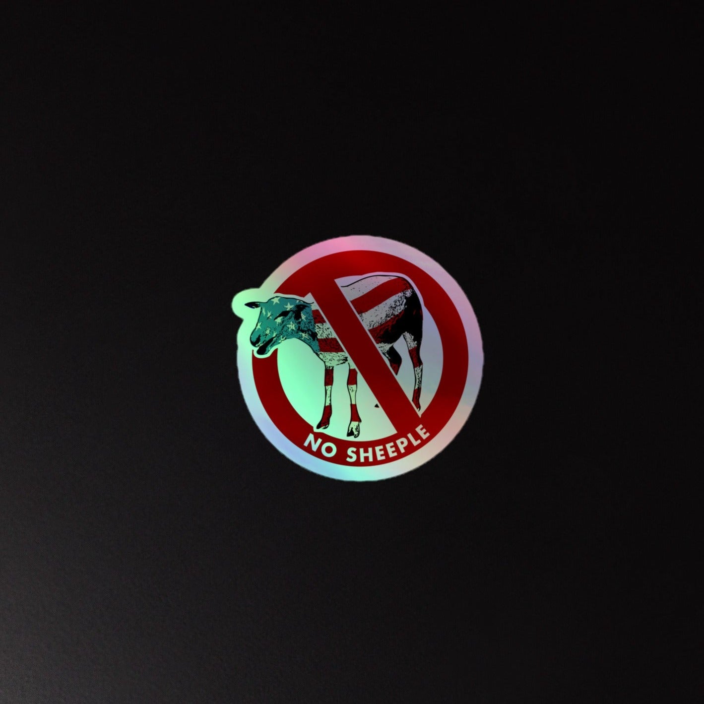 No Sheeple Holographic sticker