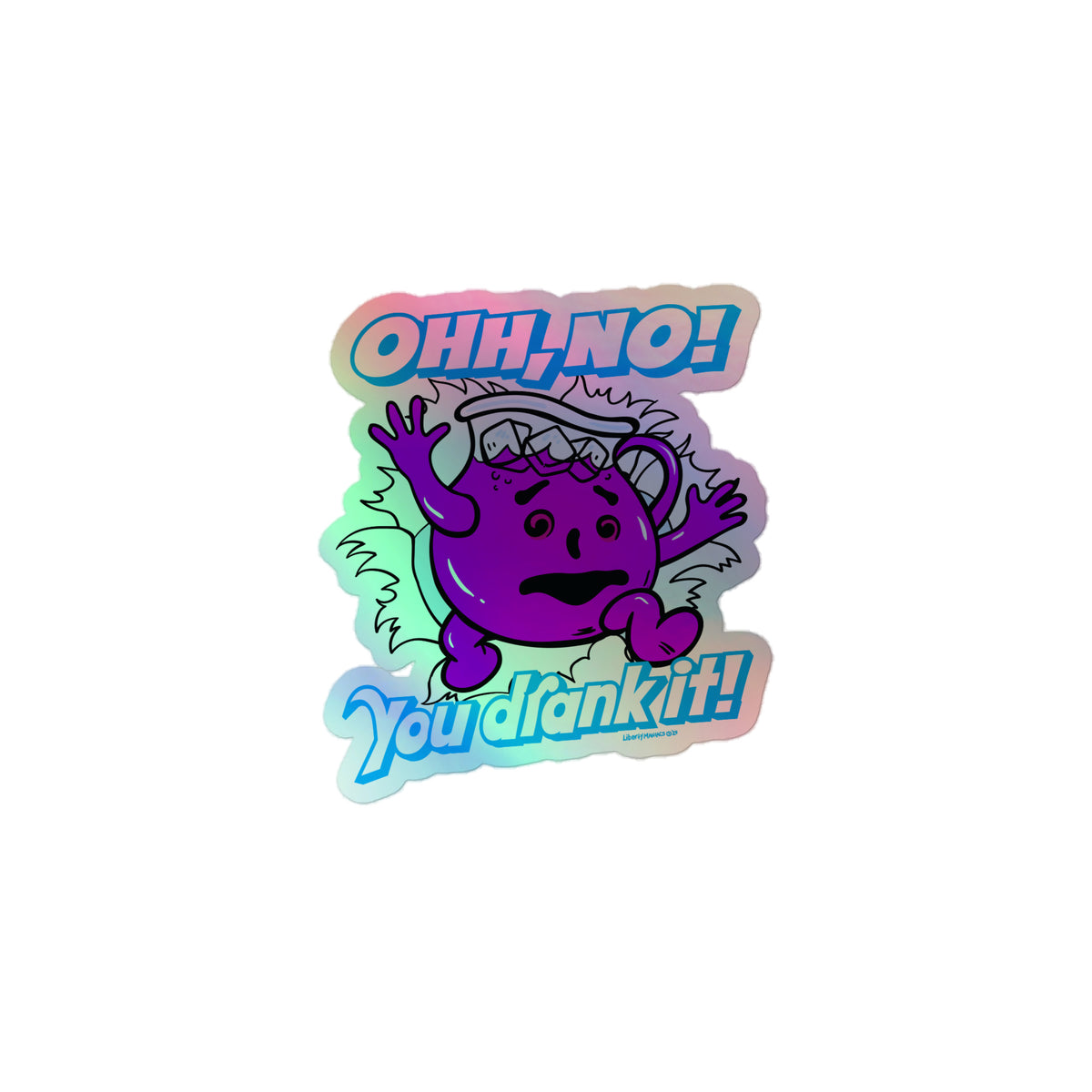 Oh No, You Drank It! Holographic Stickers