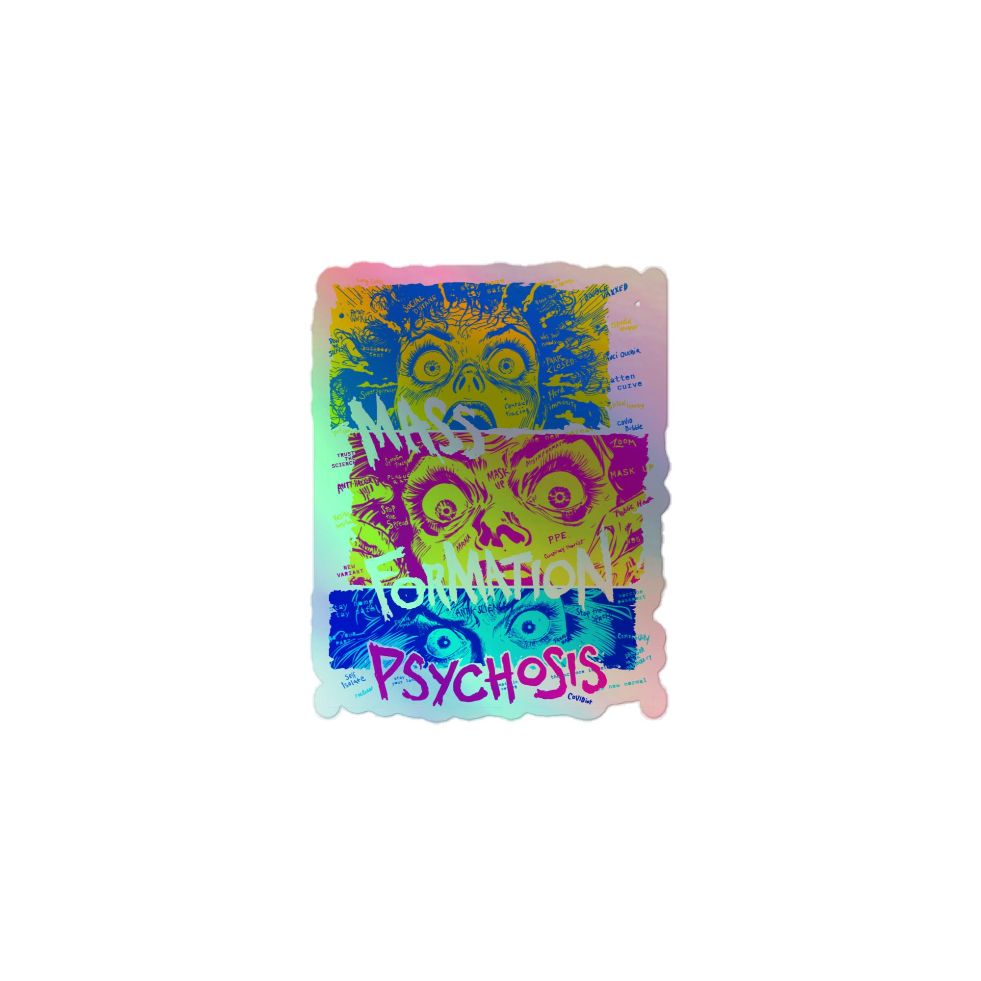 Mass Formation Psychosis Holographic stickers