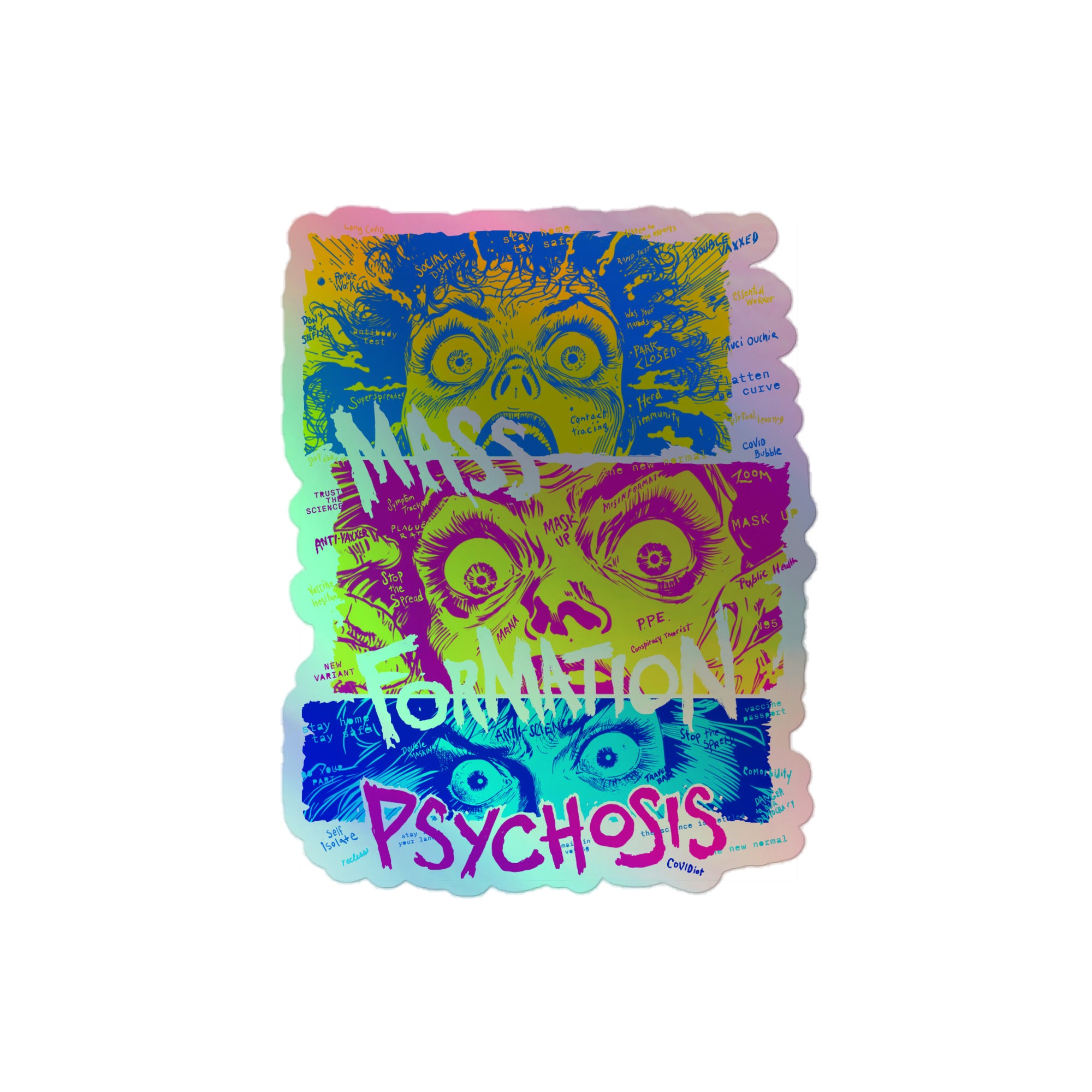 Mass Formation Psychosis Holographic stickers