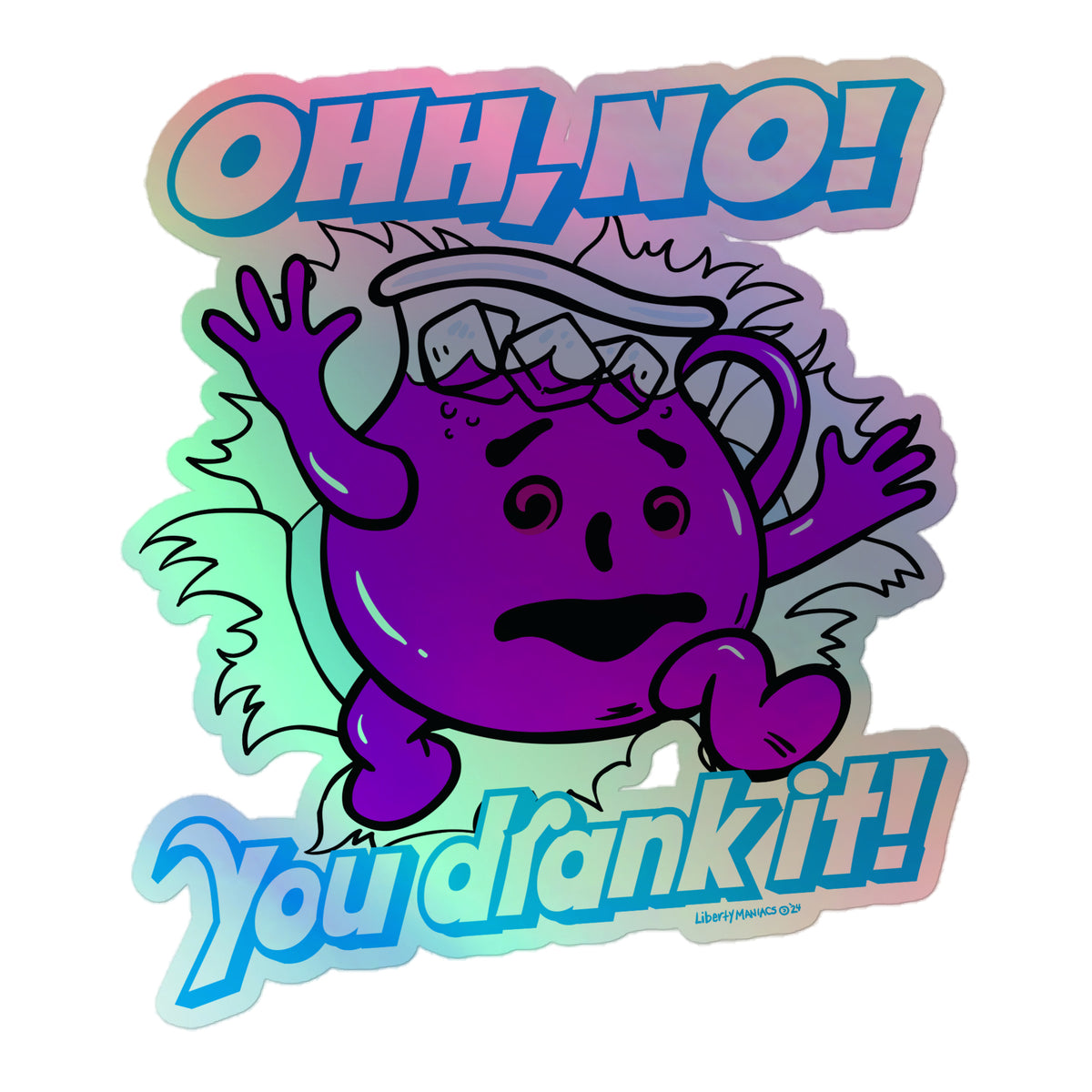 Oh No, You Drank It! Holographic Stickers