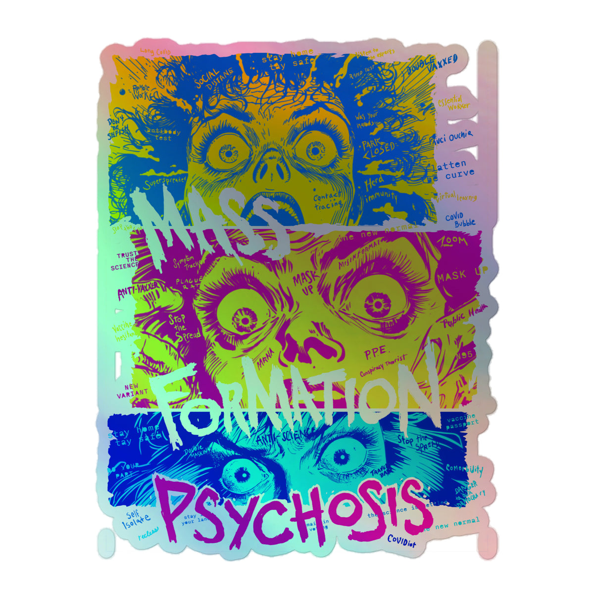 Mass Formation Psychosis Holographic stickers