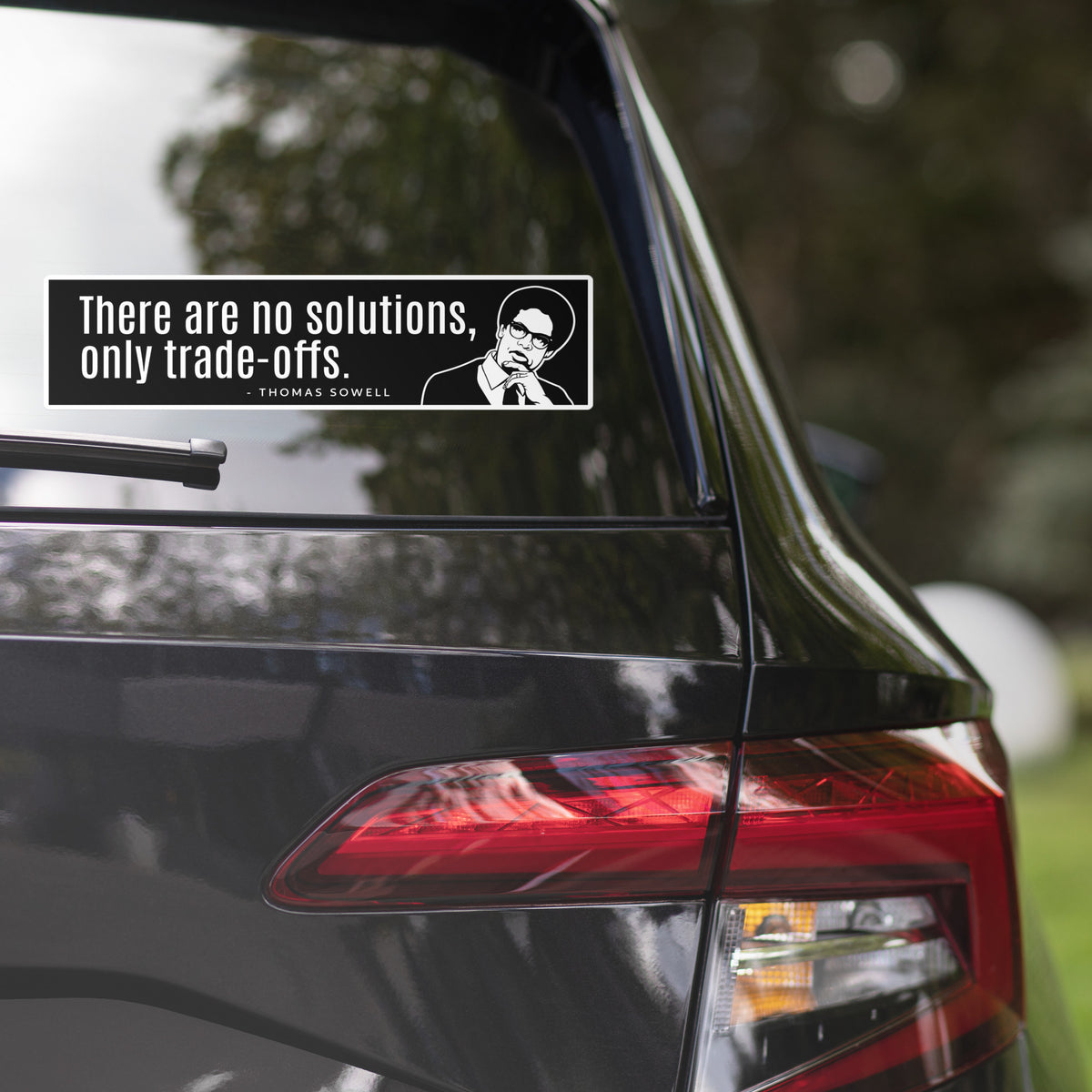 Thomas Sowell Tradeoffs Bumper Sticker