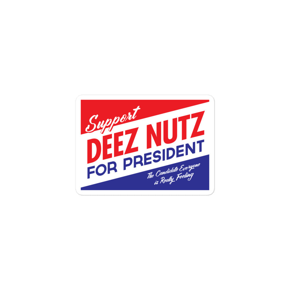 Deez Nutz for President Sticker