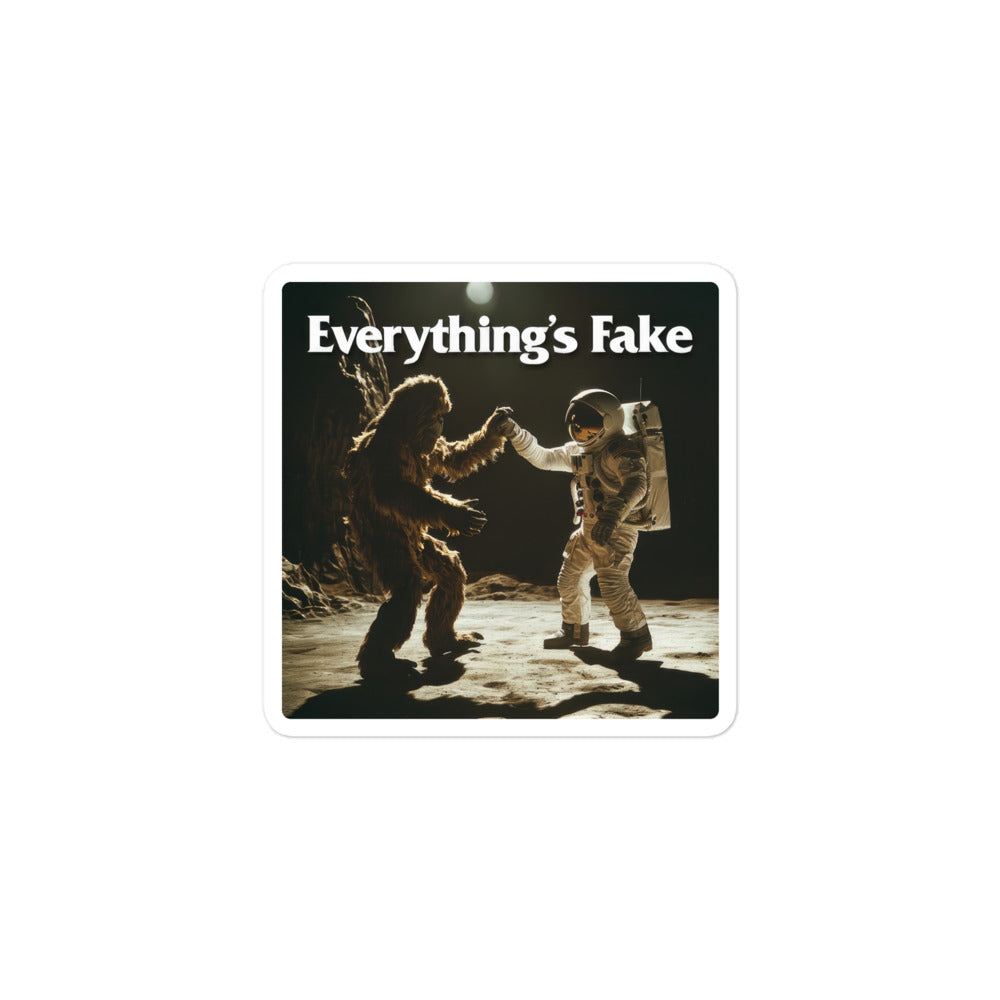 Everything's Fake Moondance Sticker